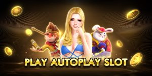 play autoplay slot