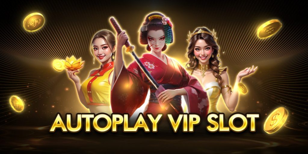 autoplay vip slot
