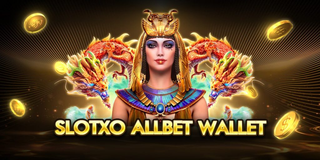 slotxo allbet wallet